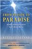 From Prison to Paradise: A Story of Radical Trust in God's Divine Mercy