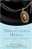 The Miraculous Medal: Stories, Prayers, and Devotions