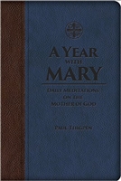 A Year with Mary: Daily Meditations on the Mother of God Leather Bound