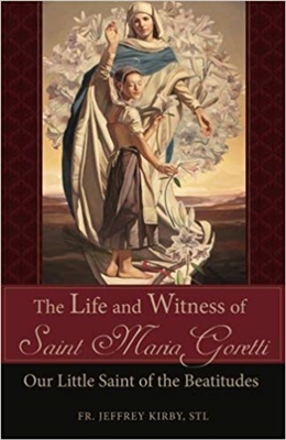 The Life and Witness of Saint Maria Goretti