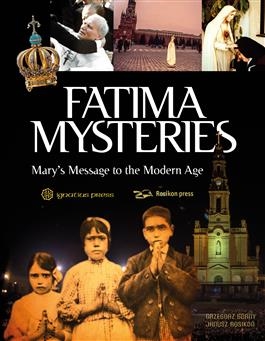 Fatima Mysteries, Mary's Messsage to the Modern Age