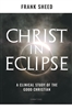 Christ in Eclipse: A Clinical Study of the Good Christian