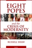 Eight Popes and the Crisis of Modernity