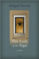 Our Lady of the Sign, a Novel