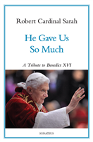 He Gave Us So Much: A Tribute to Benedict XVI