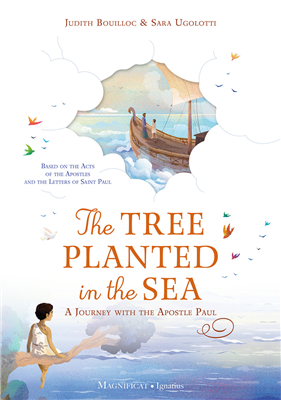The Tree Planted in the Sea: A Journey with the Apostle Paul