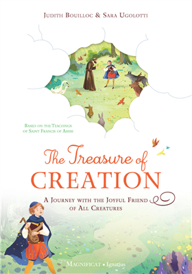 The Treasure of Creation: A Journey with the Joyful Friend of all Creatures