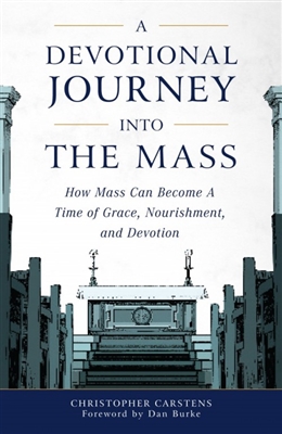 A Devotional Journey into the Mass