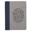 Walk by Faith Grey Journal