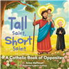 Tall Saint, Short Saint Board Book