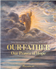 Our Father: Our Prayer of Hope