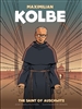 Maximilian Kolbe A Saint in Auschwitz