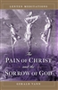 The Pain of Christ and the Sorrow of God