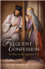 Frequent Confession: Its Place in the Spiritual Life