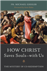 How Christ Saves Souls- with Us