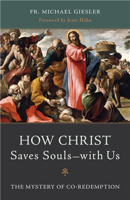How Christ Saves Souls- with Us
