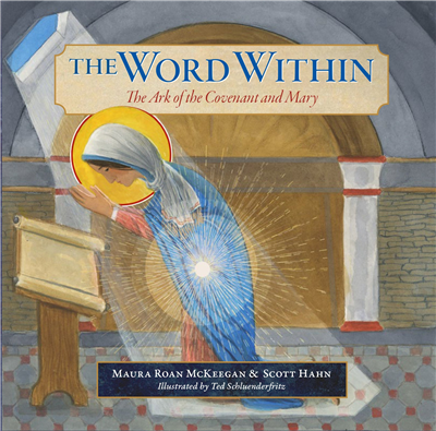 The Word Within: The Covenant and Mary