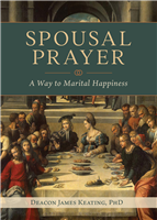 Spousal Prayer: A Way to Marital Happiness