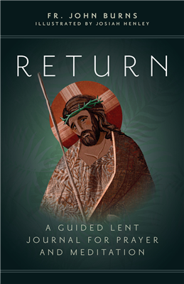 Return:  A Guided Lent Journal for Prayer and Meditation