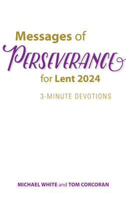Messages of Perserverance for Lent 2024