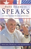 Pope Francis Speaks to the United States and Cuba: Speeches, Homilies, and Interviews