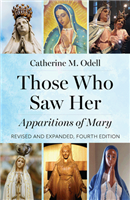 Those Who Saw Her: Apparitions of Mary