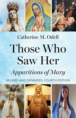 Those Who Saw Her: Apparitions of Mary