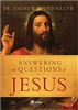 Answering the Questions of Jesus