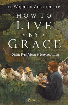 How to Live by Grace