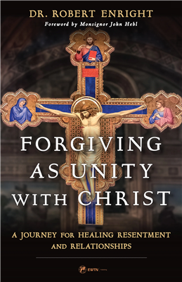 Forgiving as Unity with Christ