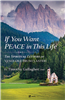 If You Want PEACE in This Life