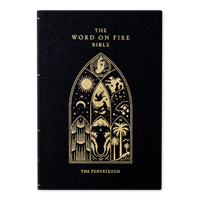WORD ON FIRE HARDCOVER BIBLE - THE PENTATEUCH