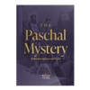 The Paschal Mystery Reflections for Lent and Easter