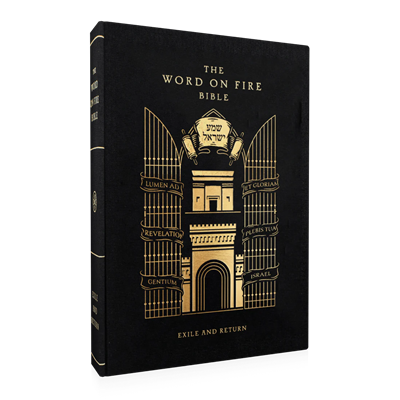 The Word on Fire Paperback Bible: Exile and Return