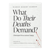 What Do Their Deaths Demand?
