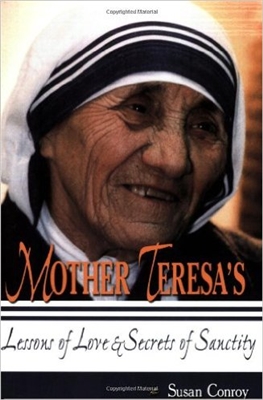 Mother Teresa's Lessons of Love and Secrets of Sanctity