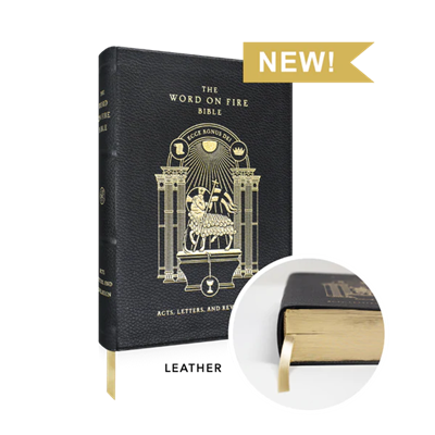 Word on Fire Leather Bible
