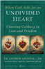 When God Asks for an Undivided Heart: Choosing Celibacy in Love and Freedom