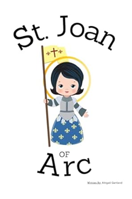Little Saint Series: St. Joan of Arc