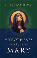 Hypotheses About Mary