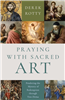 Praying with Sacred Art: Visio Divina