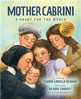 Mother Cabrini: A Heart for the World