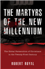 The Martyrs of the New Milennium