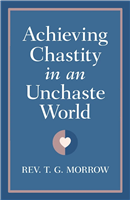 Achieving Chastity in an Unchaste World
