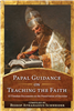 Papal Guidance on Teaching the Faith