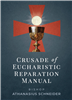 Crusade to Eucharistic Reparation Manual