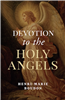 Devotion to the Holy Angels
