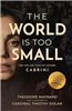 The World is Too Small: The Life & Times of Mother Cabrini