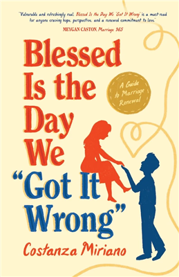 Blessed is the Day We "Got It Wrong"