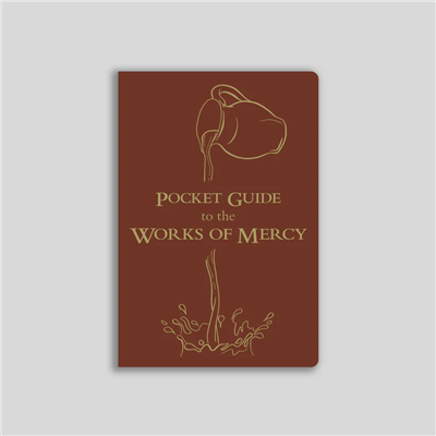 Pocket Guide to the Works of Mercy